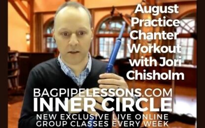 BagpipeLessons.com Inner Circle LIVE — August Practice Chanter Session