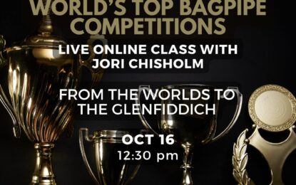 Inner Circle Live — From the Worlds to the Glenfiddich: A Guide to Understanding the World’s Top Bagpipe Competitions